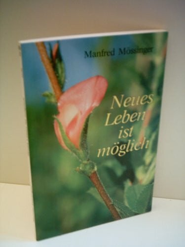 Mössinger, Manfred Neues Leben ist möglich: 8 Predigten (Paulus-Paperback - Wege ins Wort)