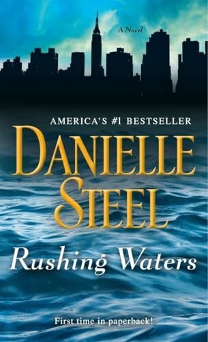 Steel, Danielle Rushing Waters: A Novel