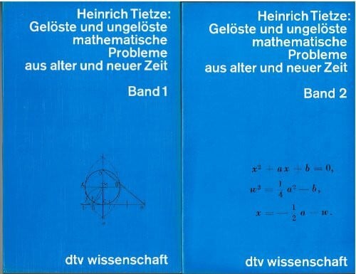 Tietze, Heinrich Gelöste und ungelöste mathematische Probleme aus alter und neuer Zeit: Vierzehn Vorlesungen für Laien und Freunde der Mathematik – Band 1: Erste bis achte Vorlesung (dtv - Wissenschaftliche Reihe)