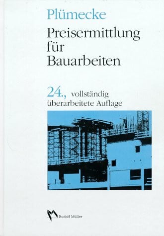 Stiglocher, Hans Preisermittlung für Bauarbeiten (Fachbuch Bau)