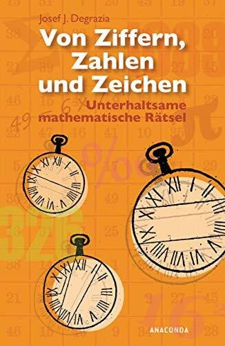 Hemme, Heinrich Von Ziffern, Zahlen und Zeichen: Unterhaltsame mathematische Rätsel