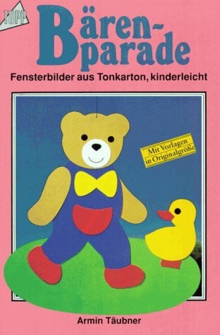Täubner, Armin Bärenparade: Fensterbilder kinderleicht