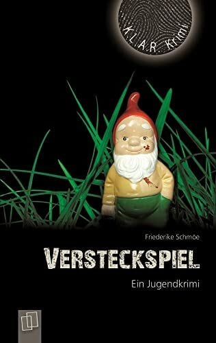 Lorenz, Ansgar Versteckspiel: Ein Jugendkrimi (K.L.A.R. Krimi - Taschenbuch)