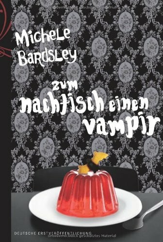 Gisela Schmitt Broken Heart 3: Zum Nachtisch einen Vampir