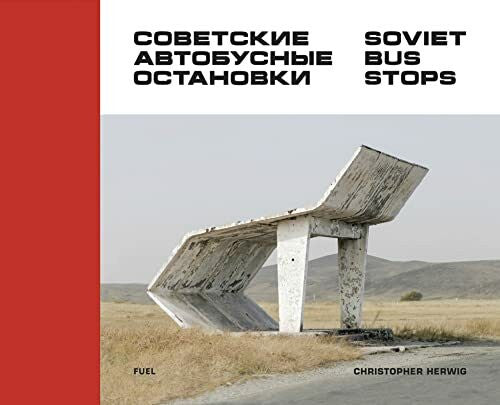 Herwig, Christopher Soviet Bus Stops