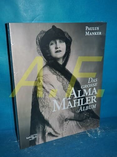 Manker, Paulus Das große Alma Mahler Album