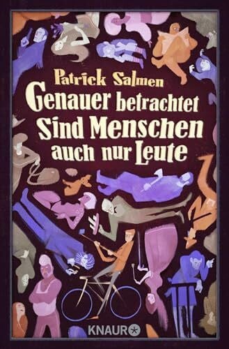 Salmen, Patrick Genauer betrachtet sind Menschen auch nur Leute: Geschichten