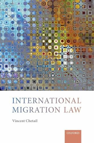 Chetail International Migration Law
