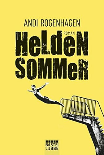 Rogenhagen, Andi Heldensommer: Roman