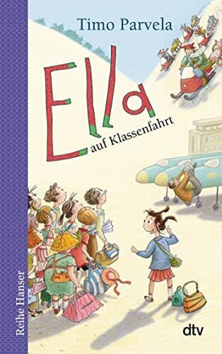 Stohner, Anu Ella auf Klassenfahrt (Die Ella-Reihe, Band 3)