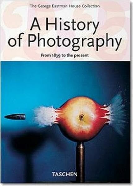 Therese Mulligan Geschichte der Photographie - Von 1839 bis heute. 25 Jahre Taschen. Jubiläumsausgabe