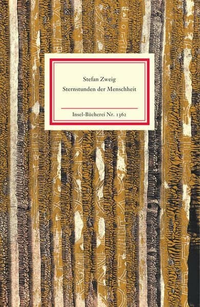 Zweig, Stefan Sternstunden der Menschheit: Fünf historische Miniaturen (Insel-Bücherei)