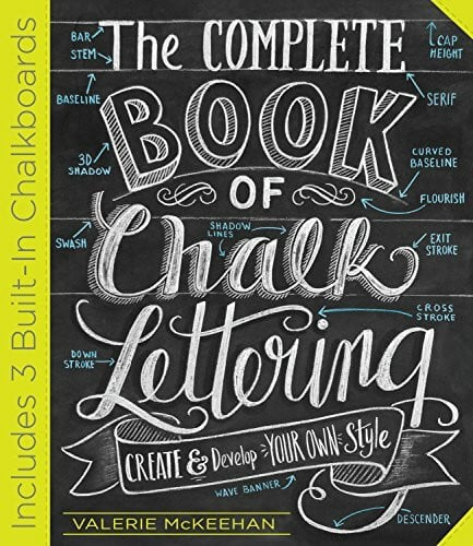 McKeehan, Valerie Complete Book of Chalk Lettering, The: Create & Develop Your Own Style: 1