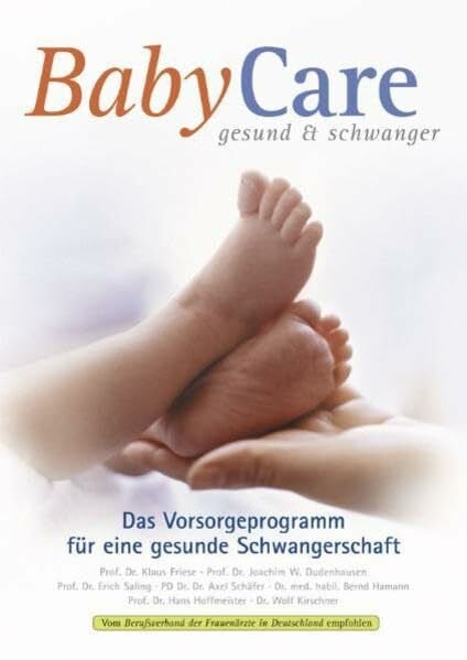 Dudenhausen, Joachim BabyCare gesund & schwanger: Das Vorsorgeprogramm für eine gesunde Schangerschaft