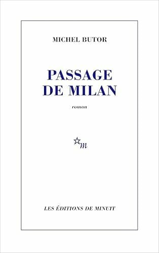 Butor, Michel Passage de Milan