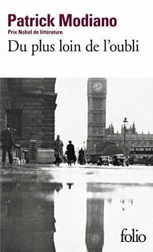 Modiano, Patrick Du plus loin de l'oubli