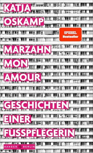 Oskamp, Katja Marzahn, mon amour: Geschichten einer Fußpflegerin Das Buch zur ARD-Miniserie mit Jördis Triebel!