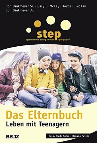 Kühn, Trudi Step - Das Elternbuch: Leben mit Teenagern (Beltz Taschenbuch / Ratgeber)