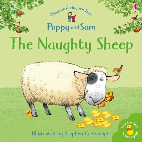Cartwright, Stephen The Naughty Sheep (Farmyard Tales)