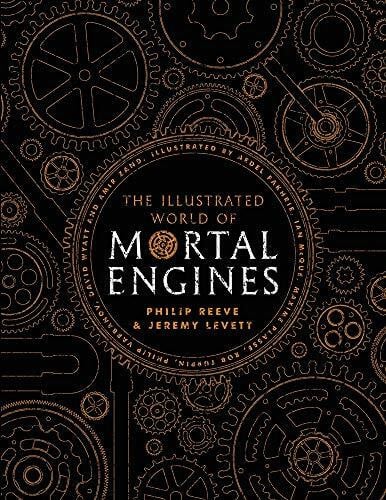 Reeve, Philip The Illustrated World of Mortal Engines (Mortal Engines Quartet)