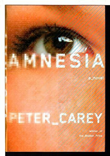 Carey, Peter Amnesia