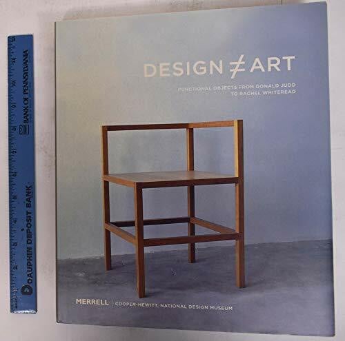 Thompson, Paul Warwick Design Art: Functional Objects from Donald Judd to Rachel Whiteread