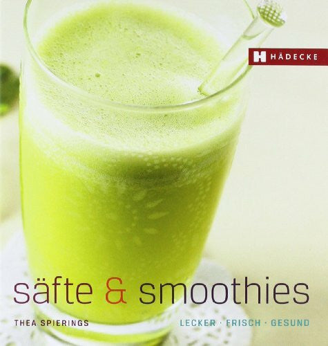 Stoltenborgh, Freek Säfte & Smoothies: lecker – frisch – gesund (Genuss im Quadrat)