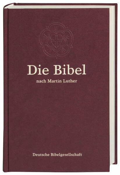 Martin Luther Die Bibel nach Martin Luther: Standardformat mit Apokryphen