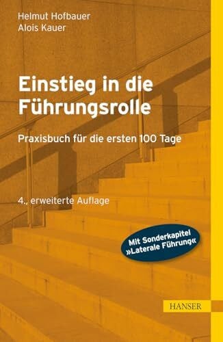 Kauer, Alois Einstieg in die Führungsrolle: Praxisbuch für die ersten 100 Tage