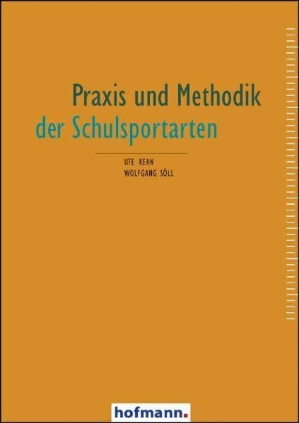 Söll, Wolfgang Praxis und Methodik der Schulsportarten