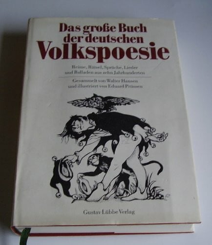 Prüssen, Eduard Das grosse Buch der deutschen Volkspoesie: Reime, Rätsel, Sprüche, Lieder und Balladen aus zehn Jahrhunderten