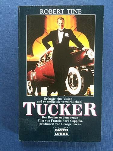 Tine, Robert Tucker: Ein Mann und sein Traum (Allgemeine Reihe. Bastei Lübbe Taschenbücher)