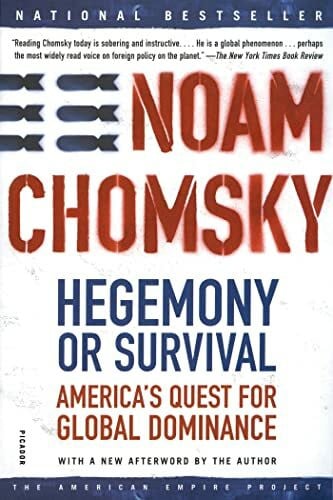 Chomsky, Noam Hegemony or Survival