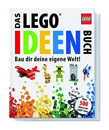 Lipkowitz, Daniel Das LEGO Ideen-Buch: Bau dir deine eigene Welt!