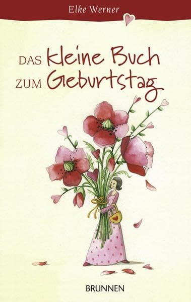 Werner, Elke Das kleine Buch zum Geburtstag