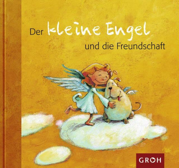 Jakobs, Günther Der kleine Engel und die Freundschaft