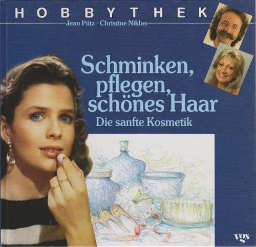 unknown Schminken, pflegen, schönes Haar. Die sanfte Kosmetik