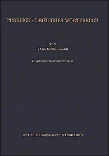 Steuerwald, Karl Türkisch-Deutsches Wörterbuch /Türkçe-Almanca Sözlük: 100 000 Wörter