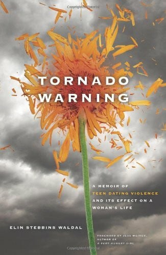 Weiner, Jessica Tornado Warning: A Memoir of Teen Dating Violence and Its Effect on a Woman's Life