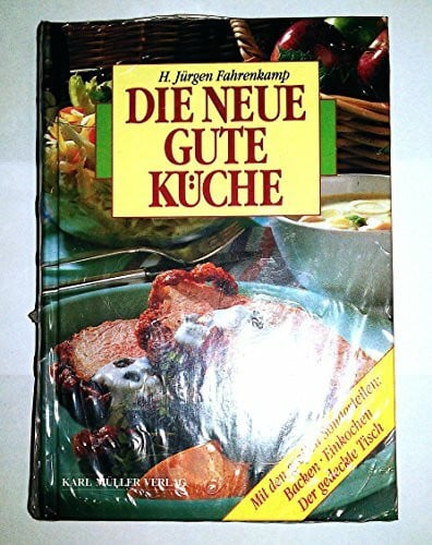 Fahrenkamp, H J Die neue gute Küche