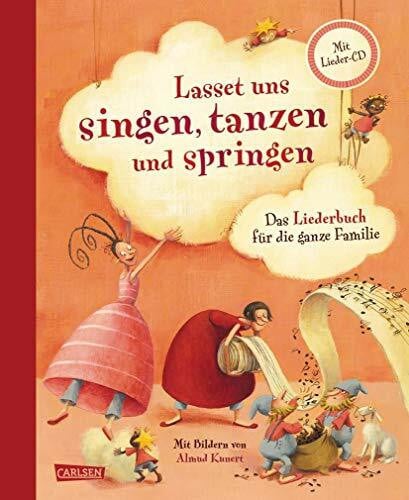 Kunert, Almud Lasset uns singen, tanzen und springen: Das Liederbuch für die ganze Familie