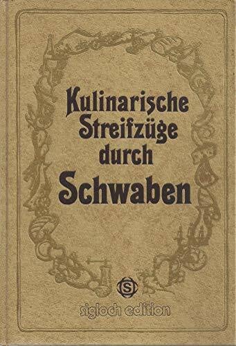 Frank Gerhard Kulinarische Streifzüge durch Schwaben