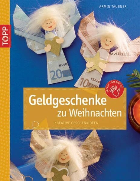 Täubner, Armin Geldgeschenke zu Weihnachten: Kreative Geschenkideen