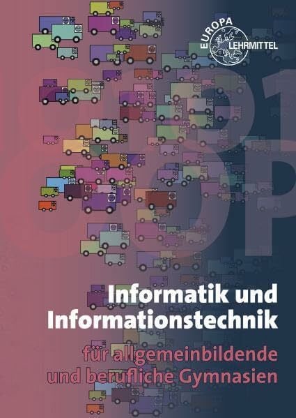 Wolf, Thomas Informatik und Informationstechnik: für allgemeinbildende und berufliche Gymnasien