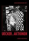 Klaus Gereon Beuckers Günther Uecker. Aktionen