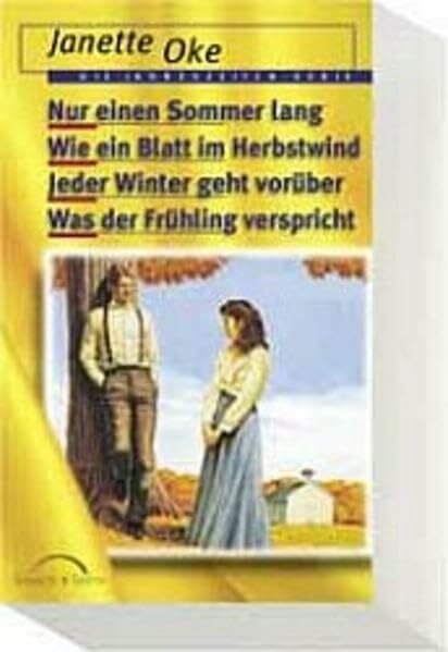 Oke, Janette Jahreszeiten-Serie, Band 1-4: Nur einen Sommer lang / Wie ein Blatt im Herbstwind / Jeder Winter geht vorüber / Was der Frühling verspricht