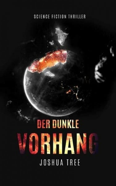 Tree, Joshua Der dunkle Vorhang: Science Fiction Thriller