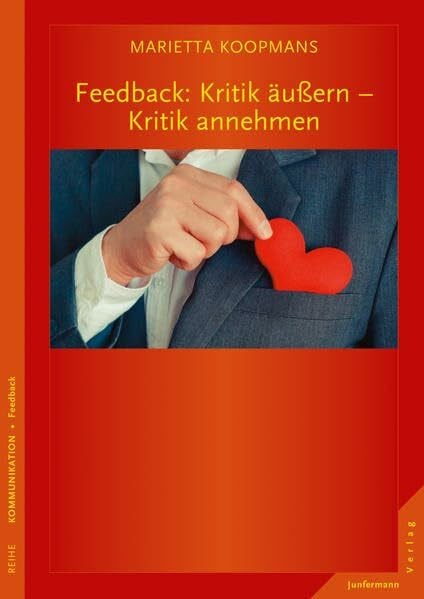 Heitzer-Gores, Waltraud Feedback: Kritik äußern - Kritik annehmen