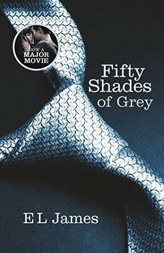James, E L Fifty Shades of Grey: The most iconic and addictive Romance series of all time from the #1 Sunday Times bestseller (Fifty Shades, 1)