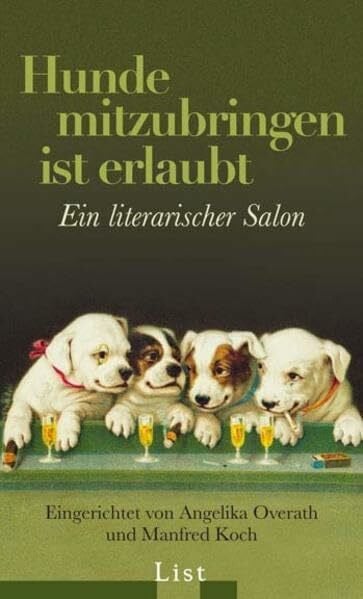 Koch, Manfred Hunde mitzubringen ist erlaubt: Ein literarischer Salon